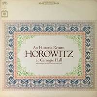Columbia Masterworks : Horowitz - Carnegie Hall Historic Return